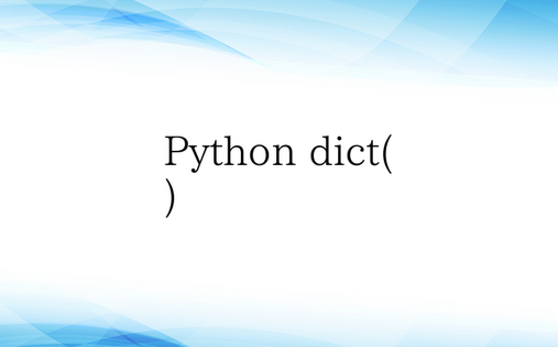 Python dict()