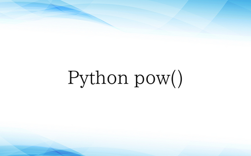 Python pow()