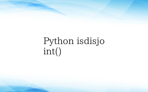 Python isdisjoint()