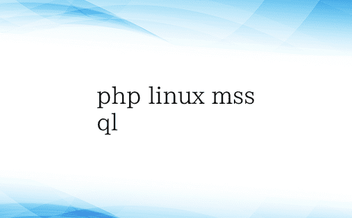 php linux mssql
